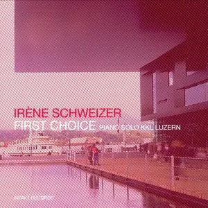 Pochette de First Choice: Piano Solo KKL Luzern de Irène Schweizer
