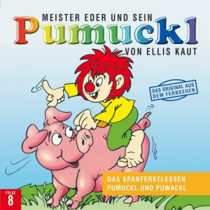 Pochette de Meister Eder und sein Pumuckl: Das Spanferkelessen / Pumuckl und Puwackl de Ellis Kaut