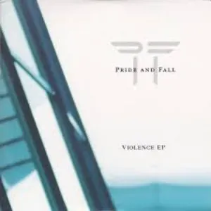 Pochette de Violence EP de Pride and Fall