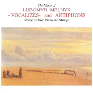 Pochette de Vocalizes And Antiphons de Lubomyr Melnyk