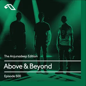 Pochette de The Anjunadeep Edition 500 With Above & Beyond de Above & Beyond