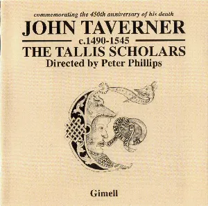 Pochette de Commemorating the 450th Anniversary of His Death de The Tallis Scholars - Peter Phillips - John Taverner