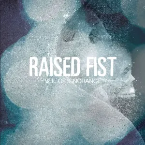 Pochette de Veil of Ignorance de Raised Fist