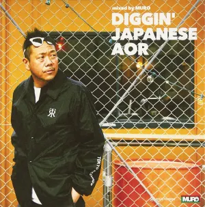 Pochette de Diggin’ Japanese AOR mixed by MURO de MURO