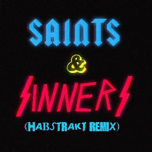 Pochette de Saints & Sinners (Habstrakt remix) de Zomboy