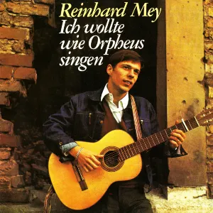 Pochette de Ich wollte wie Orpheus singen de Reinhard Mey