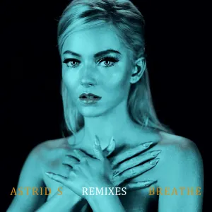 Pochette de Breathe (Remixes) de Astrid S