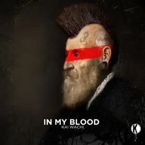 Pochette de In My Blood de Kai Wachi