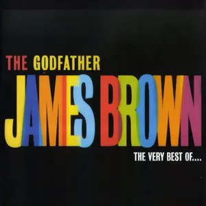 Pochette The Godfather: The Very Best of James Brown
