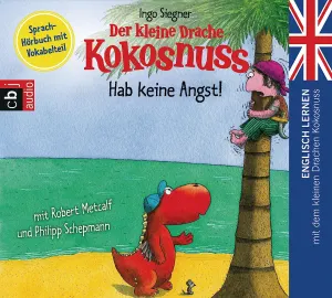 Pochette de Der kleine Drache Kokosnuss: Hab keine Angst! (Englisch lernen) de Ingo Siegner