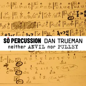 Pochette de neither ANVIL nor PULLEY de Sō Percussion