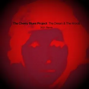 Pochette de The Dream & The Words de The Cherry Blues Project