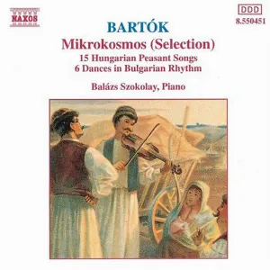 Pochette Mikrokosmos (Selection) / 15 Hungarian Peasant Songs / 6 Dances in Bulgarian Rhythm