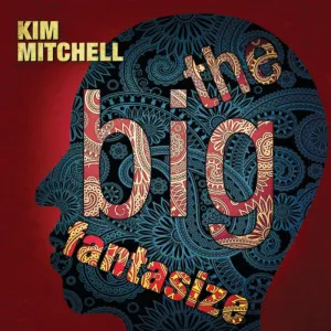 Pochette de The Big Fantasize de Kim Mitchell