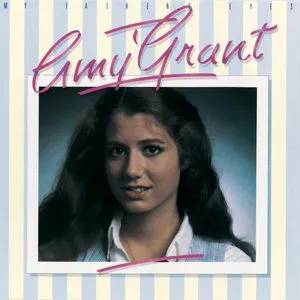 Pochette de My Father’s Eyes de Amy Grant