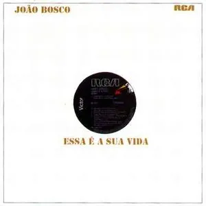 Pochette de Essa é a sua vida de João Bosco