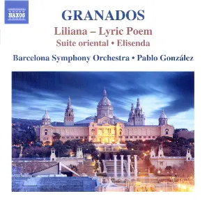 Pochette de Orchestral Works, Volume 3: Liliana / Suite Oriental / Elisenda de Orquestra Simfònica de Barcelona i Nacional de Catalunya - Enrique Granados