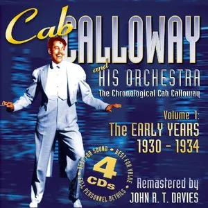 Pochette de The Chronological Cab Calloway and His Orchestra, Volume 1: The Early Years 1930‐1934 de Cab Calloway and His Orchestra