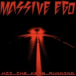 Pochette de Hit the Kerb Running de Massive Ego