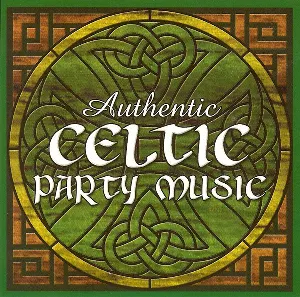 Pochette de Authentic Celtic Party Music de The Hit Crew