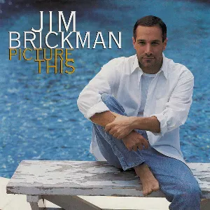Pochette de Picture This de Jim Brickman
