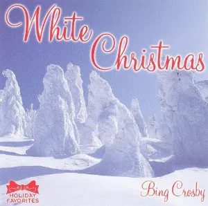 Pochette Holiday Favorites: White Christmas - Bing Crosby
