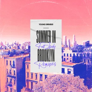 Pochette de Summer in Brooklyn (Remixes) de Young Bombs