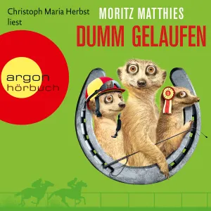 Pochette de Dumm gelaufen - Erdmännchen-Krimi, Band 3 de Christoph Maria Herbst