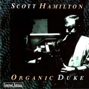 Pochette de Organic Duke de Scott Hamilton