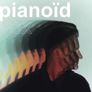 Pochette de Pianoïd Vox de Édouard Ferlet