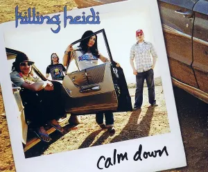 Pochette de Calm Down de Killing Heidi