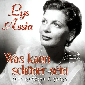 Pochette de Was kann schöner sein - Ihre größten Erfolge de Lys Assia