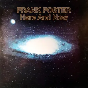 Pochette de Here and Now de Frank Foster