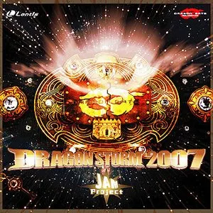 Pochette de DRAGON STORM 2007 de JAM Project