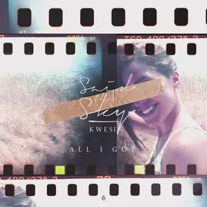 Pochette de All I Got de Said the Sky