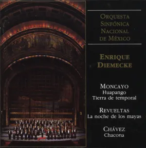 Pochette de Moncayo: Huapango / Tierra de temporal / Revueltas: La noche de los mayas / Chávez: Chacona de Carlos Chávez - Silvestre Revueltas