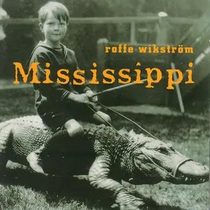 Pochette de Mississippi de Rolf Wikström