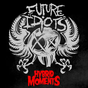 Pochette de Hybrid Moments de Future Idiots