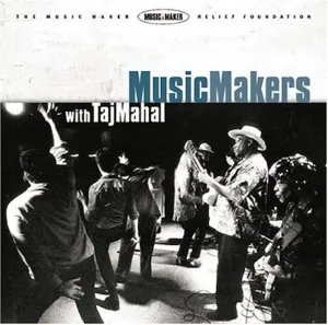 Pochette de Music Makers With Taj Mahal de Taj Mahal
