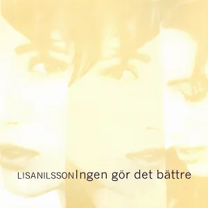 Pochette de Ingen Gör Det Bättre de Lisa Nilsson