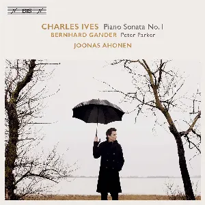 Pochette Ives: Piano Sonata no. 1 / Gander: Peter Parker
