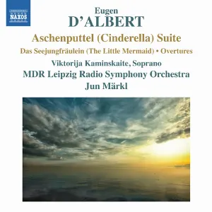 Pochette de Aschenputtel (Cinderella) Suite de Jun Märkl - Eugen d’Albert - MDR Sinfonieorchester