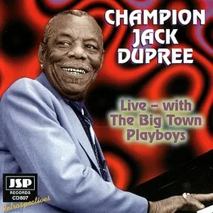 Pochette de Live - With The Big Town Playboys de Champion Jack Dupree