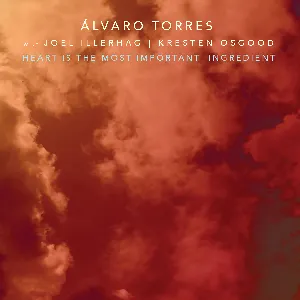 Pochette de Heart Is The Most Important Ingredient de Álvaro Torres