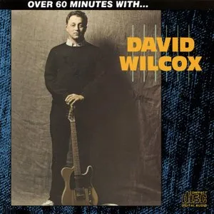 Pochette de Over 60 Minutes With... de David Wilcox