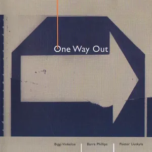 Pochette de One Way Out de Barre Phillips