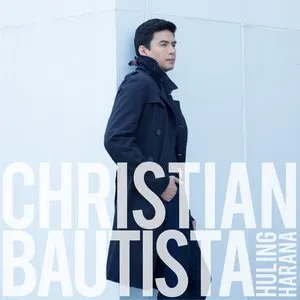 Pochette de Huling Harana de Christian Bautista