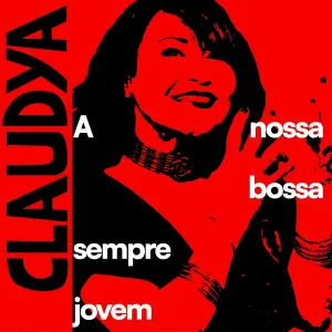 Pochette de A Nossa Bossa Sempre Jovem de Cláudya