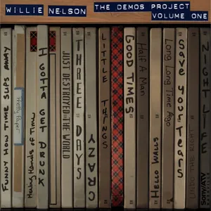 Pochette Willie Nelson: The Demos Project, Vol. One