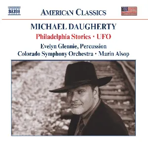 Pochette de Philadelphia Stories / UFO de Marin Alsop - Colorado Symphony - Michael Daugherty